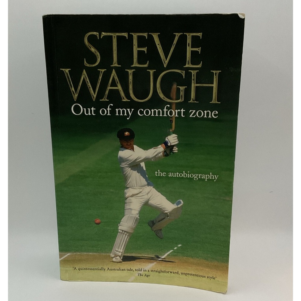 Out of My Comfort Zone By Steve Waugh
